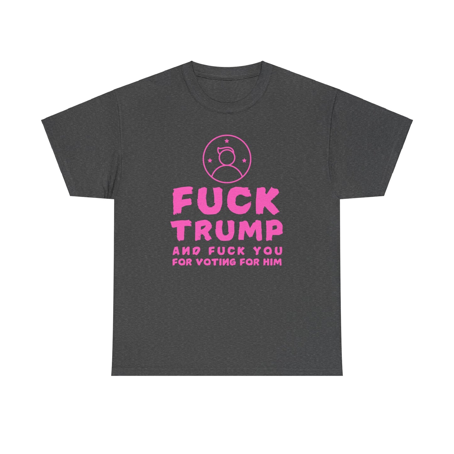 Fuck Trump Unisex Heavy Cotton Tee