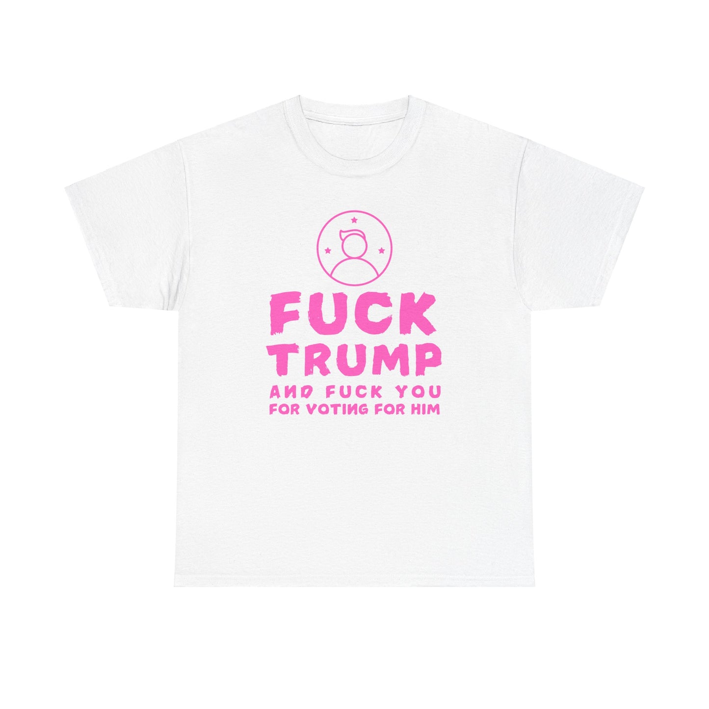 Fuck Trump Unisex Heavy Cotton Tee